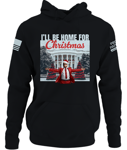 Ill Be Home For Christmas Hoodie