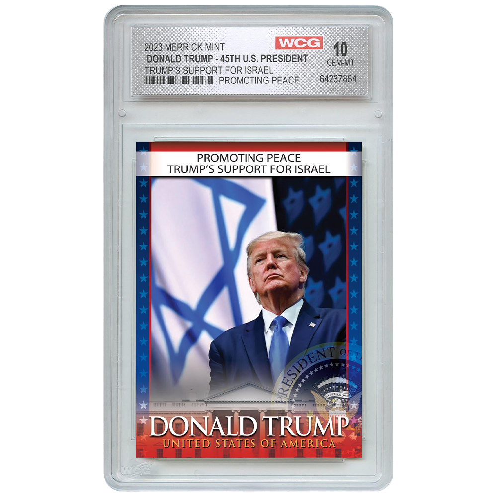 Trump's Support For Israel Collectible Trading Card - Graded Gem Mint 10