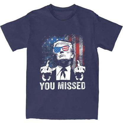 Trump "You Missed" T-Shirt