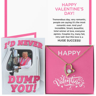 I'd Never Dump You Card + Happy Valentines Day Necklace (Valentines Day Gift Bundle)