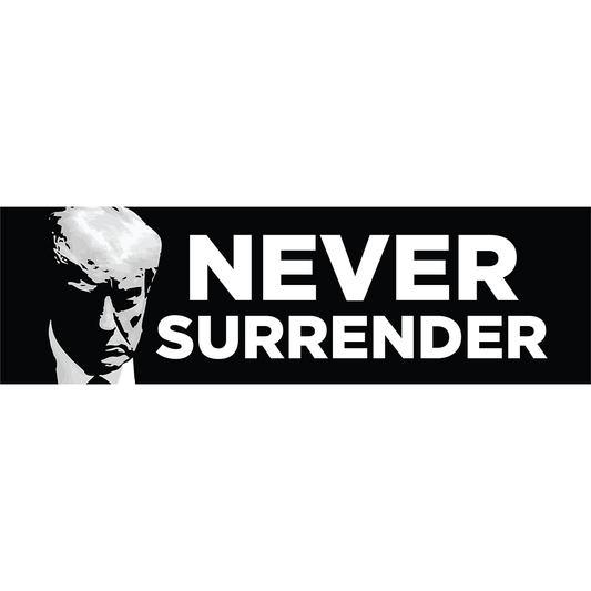 Never Surrender Bumper Sticker