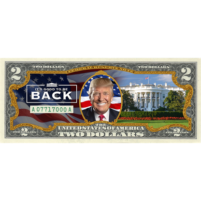 President Trump Victory $2 Bill - Genuine Legal Tender