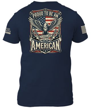 Proud To Be An American Shirt