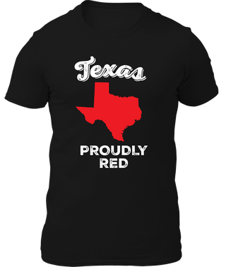 Texas - Proudly Red Shirt
