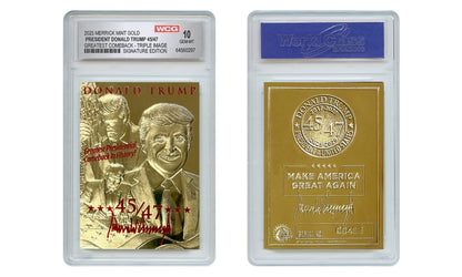 President Trump 45/47 "Greatest Comeback In History" - 23K Gold Sculpted Trading Card (Graded Gem Mint 10)