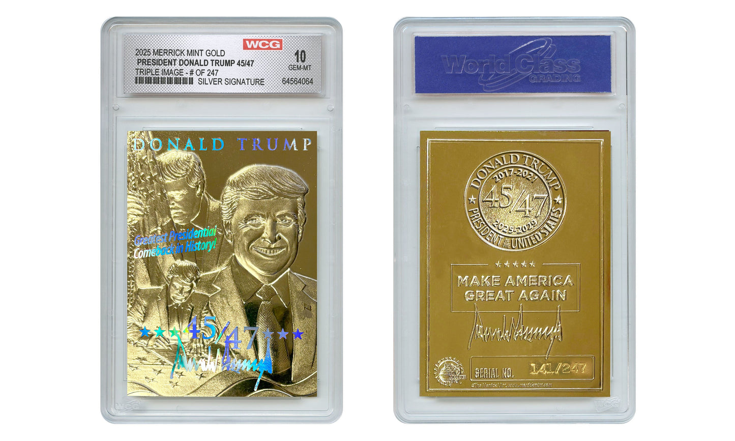 President Trump 45/47 "Greatest Comeback In History" - 23K Gold Sculpted Silver Signature Trading Card (Only 247 made)