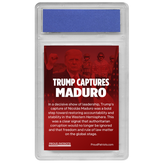 Trump Captures Maduro – Professionally Graded Collectible Trading Card (GEM-MT 10)