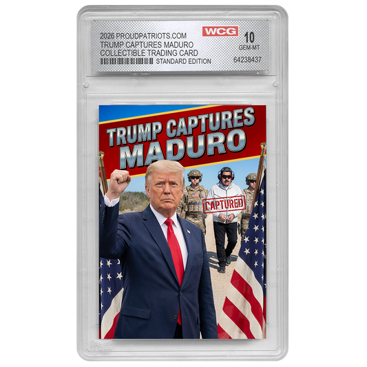 "Trump Captures Maduro" Collectible Trading Card (Professionally Graded GEM-MT 10)