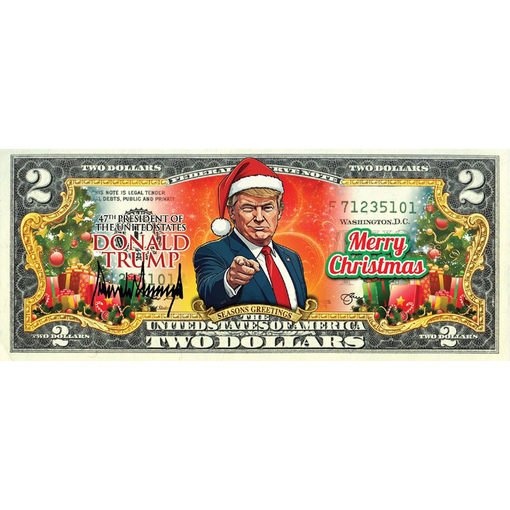 Donald Trump - Merry Christmas 2024 $2 Bill - Genuine Legal Tender