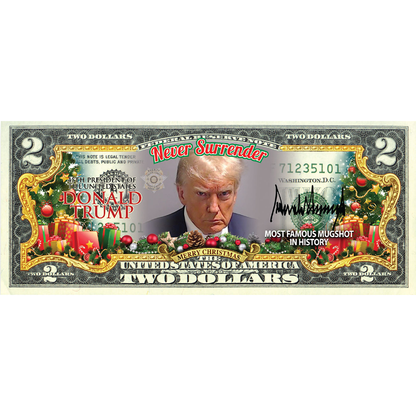 [Christmas Edition] - Trump Mugshot - Genuine Legal Tender U.S. $2 Bill