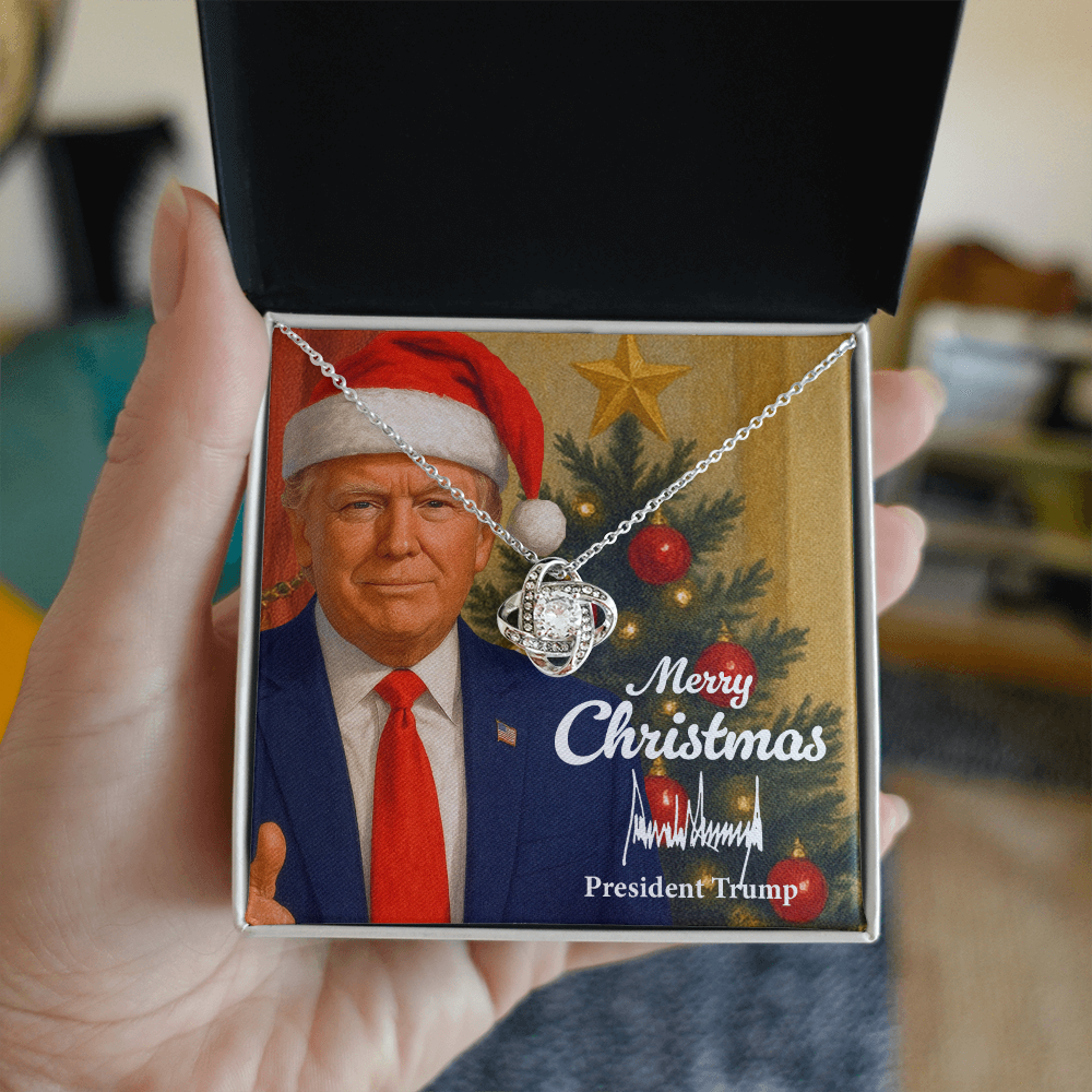 Merry Christmas from Donald Trump - Love Knot Necklace