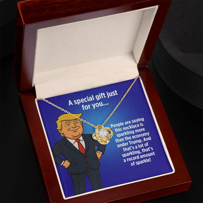 "More Sparkle Than the Economy Under Trump!" - Love Knot Necklace