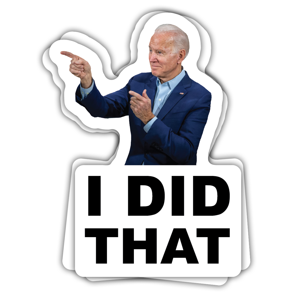 Biden Did That - Decal