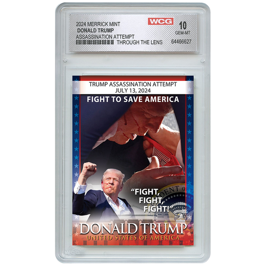 Trump "Fight, Fight, Fight" Trading Card - Graded Gem Mint 10