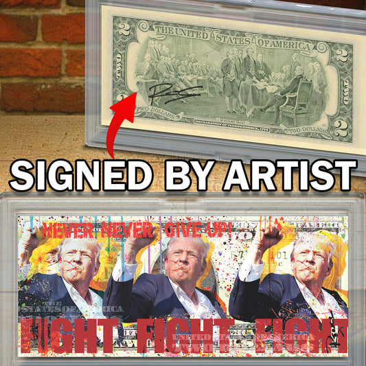 RENCY | FIGHT FIGHT FIGHT - Genuine Legal Tender U.S. $2 Bill (SIGNED BY ARTIST)