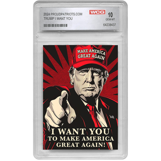 Donald Trump I Want You Trading Card (Graded GEM-MT 10)