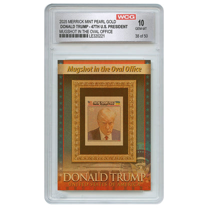 Gold Donald Trump Mugshot in the Oval Office Trading Card | Only 50 Available | Individually Numbered | Graded Gem Mint 10