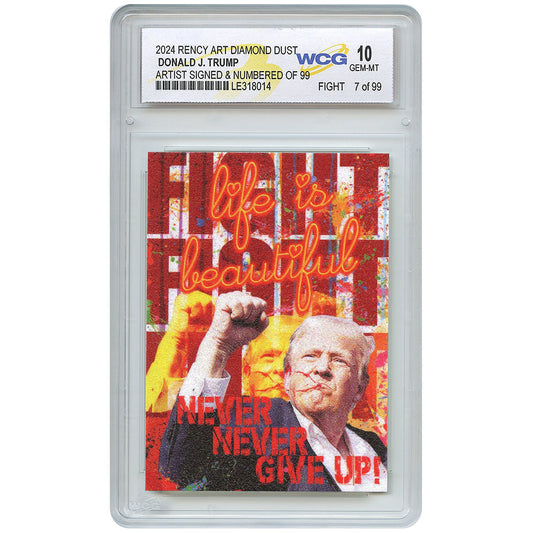 SIGNED RENCY Trump "Fight, Fight, Fight" Trading Card - Limited to 99 Printed Cards