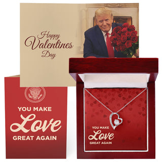 You Make Love Great Again Card + Forever Love Necklace (Valentines Day Gift Bundle)