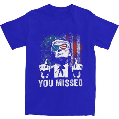 Trump "You Missed" T-Shirt