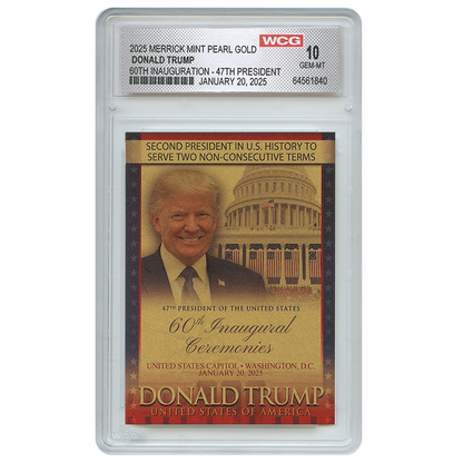 President Trump 2nd Term "60th Inauguration" - Gold Pearl Trading Card (Graded Gem Mint 10)