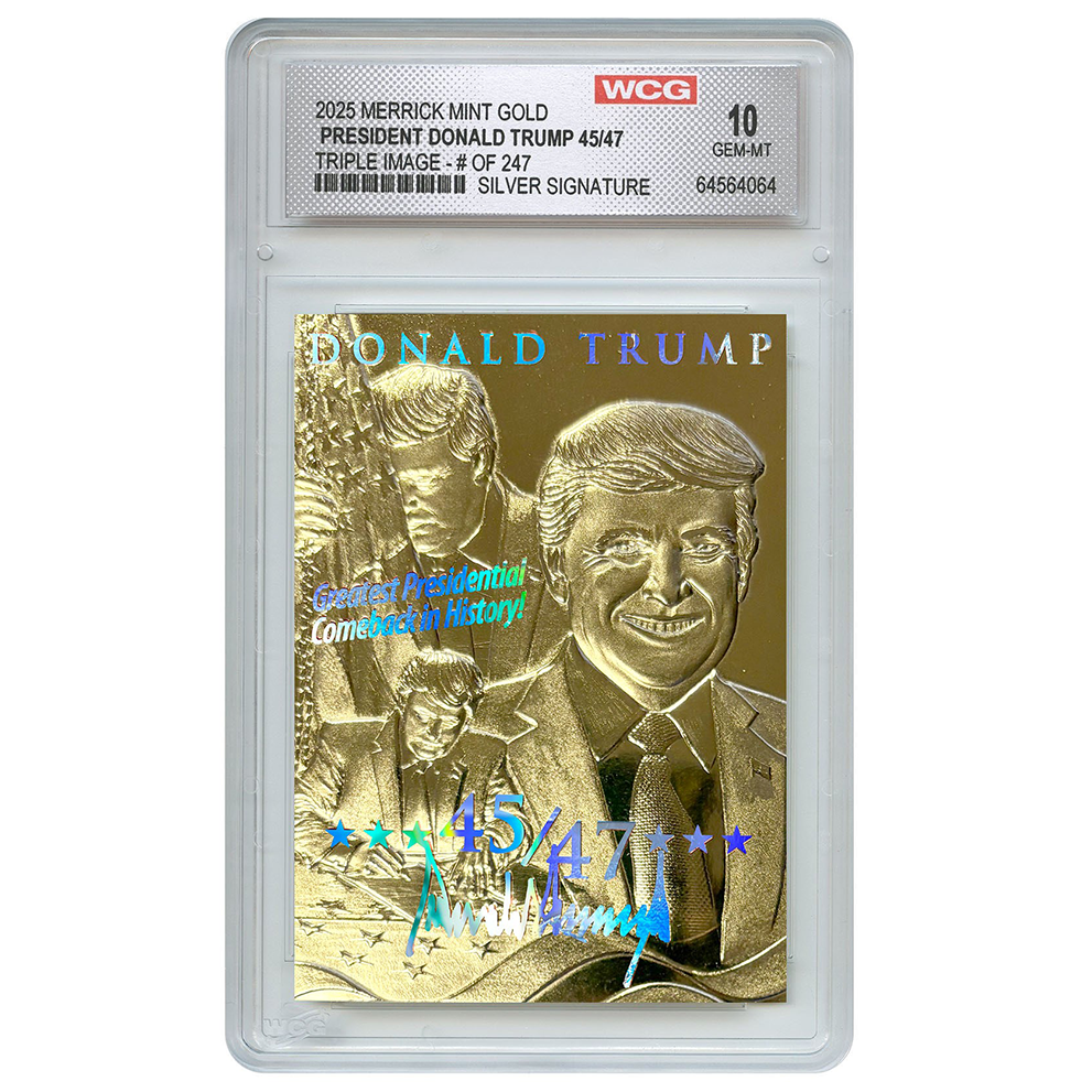 President Trump 45/47 "Greatest Comeback In History" - 23K Gold Sculpted Silver Signature Trading Card (Only 247 made)