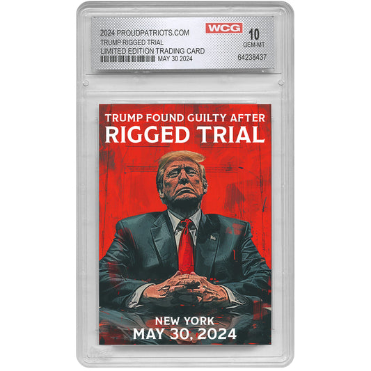Trump Rigged Trial Trading Card - Graded Gem Mint 10
