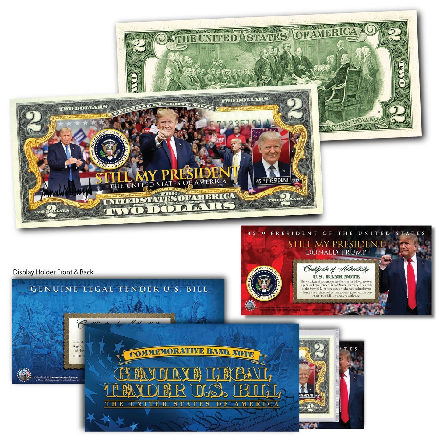 Donald Trump - "Still My President" - Genuine Legal Tender U.S. $2 Bill - Proud Patriots