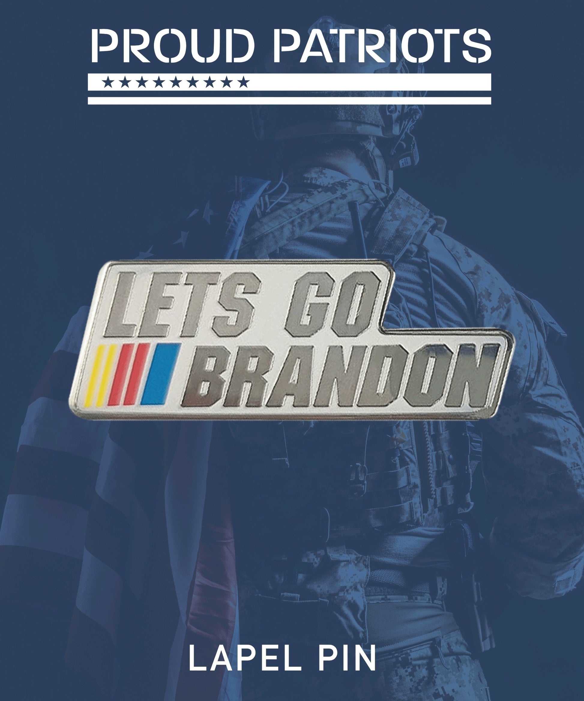 [PRE-ORDER JUNE 2022] Let's Go Brandon Lapel Pin - Proud Patriots