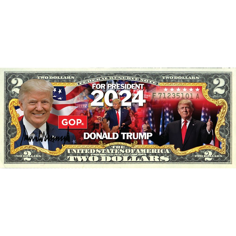 Trump 2024 - Genuine Legal Tender U.S. $2 Bill - Proud Patriots