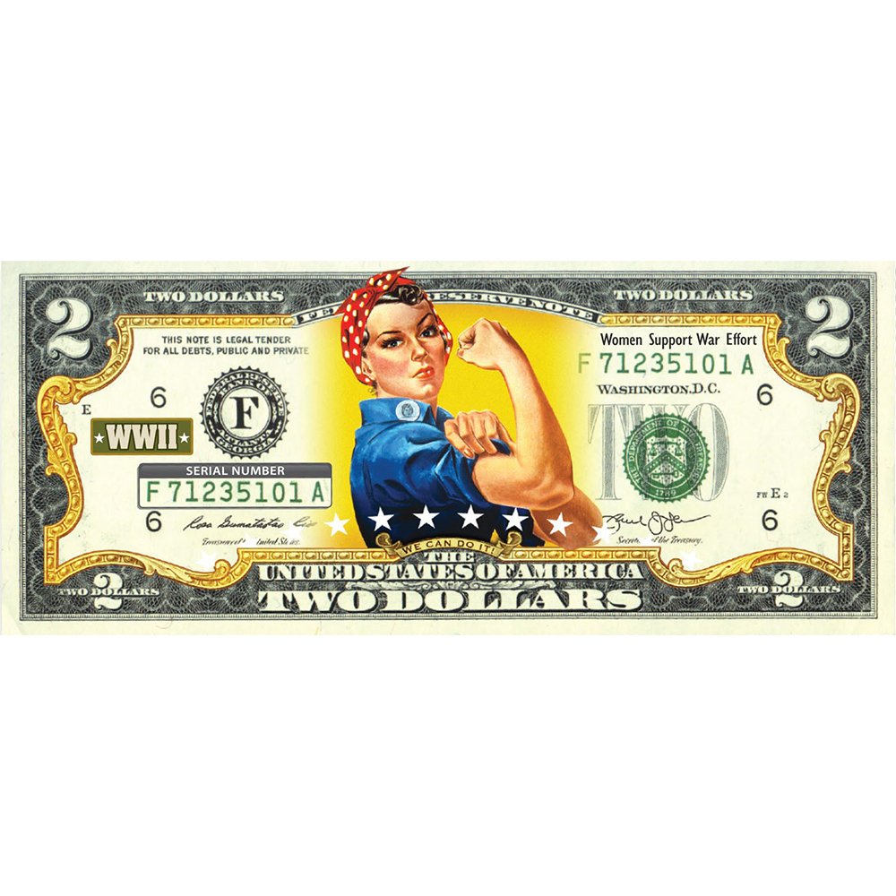 "WWII 75th Anniversary - "Rosie The Riveter" Authentic Genuine U.S Legal Tender $2 Bill - Proud Patriots